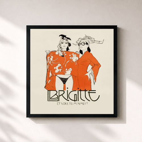 Brigitte · Et vous, tu m'aimes ? — Gerahmter Kunstdruck