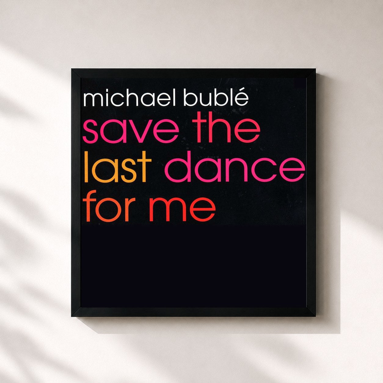 #noir Tableau carré de l'album Save the Last Dance for Me EP de Michael Bublé, cadre noir 32x32 cm