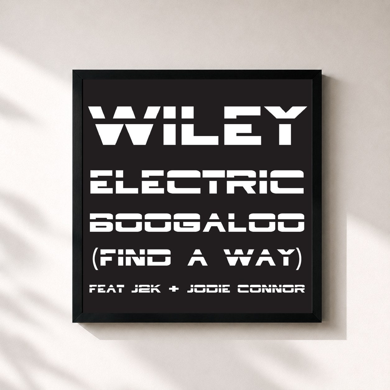 #noir Tableau carré de l'album Electric Boogaloo (Find a Way) [feat. J2K, Jodie Connor] (Remixes, Pt. 2) de Wiley, cadre noir 32x32 cm