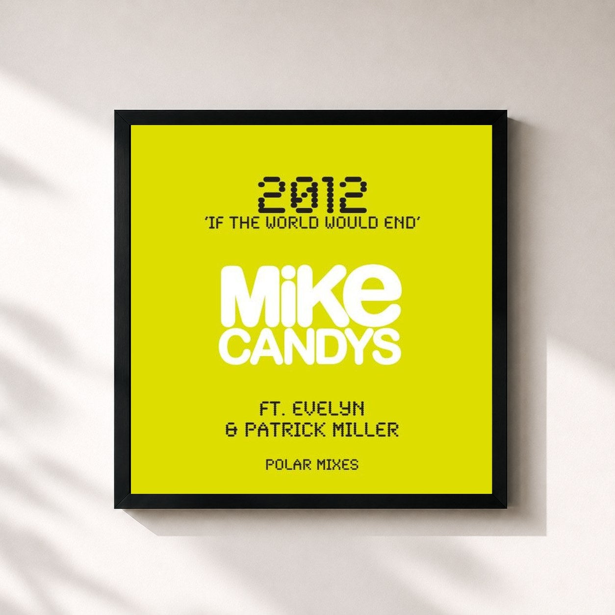 #noir Tableau carré de l'album 2012 (If the World Would End) [Polar Mixes] de Mike Candys, cadre noir 32x32 cm