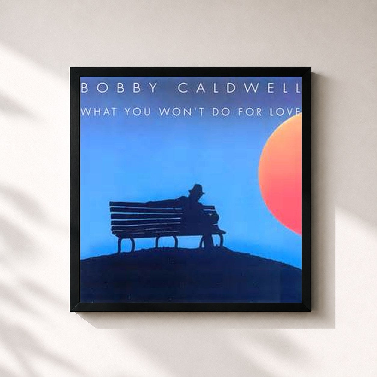 #noir Tableau carré de l'album What You Won't Do for Love de Bobby Caldwell, cadre noir 32x32 cm