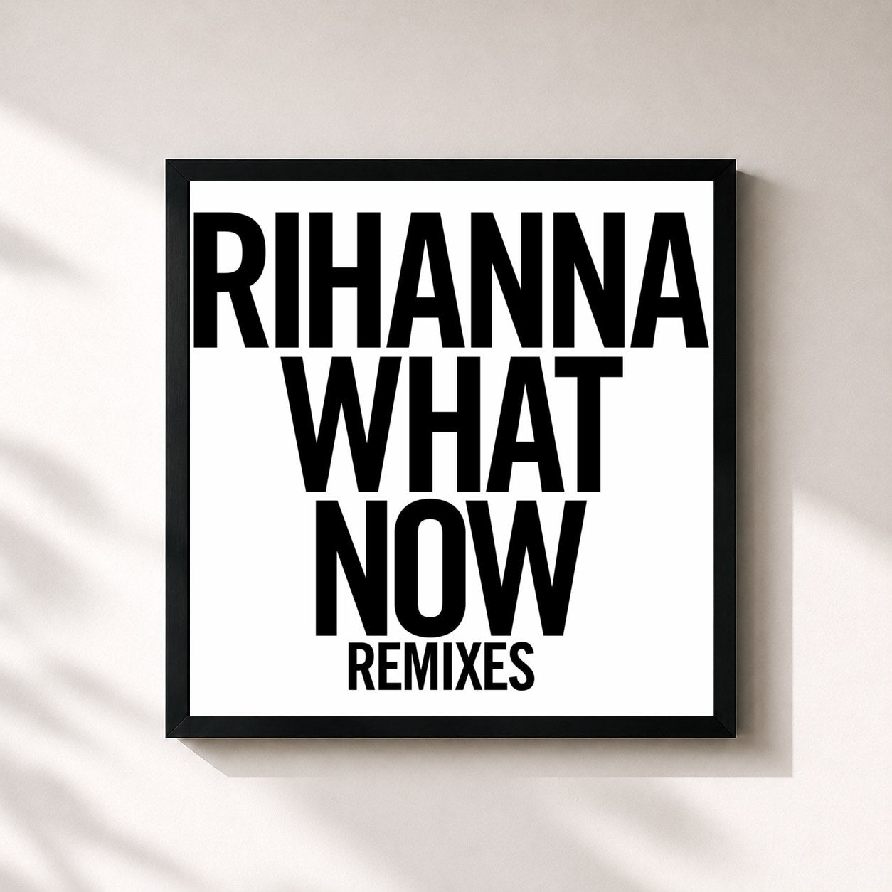 Rihanna · What Now (Remixes)
