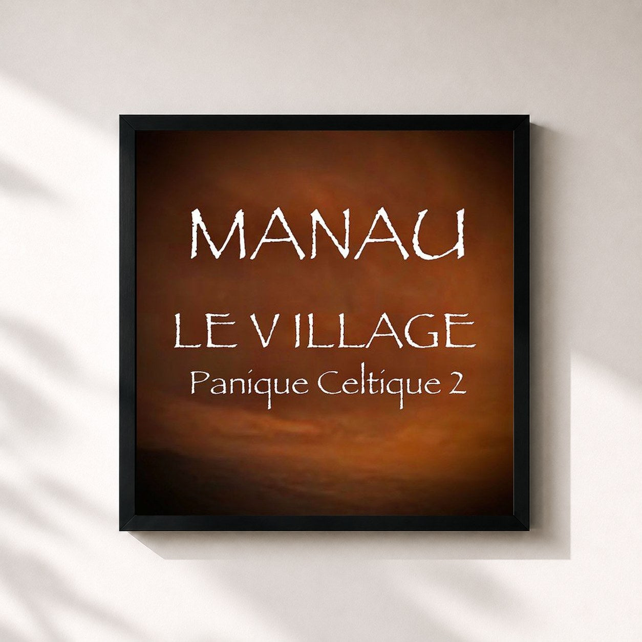 #noir Tableau carré de l'album Le village Panique celtique 2 de Manau, cadre noir 32x32 cm