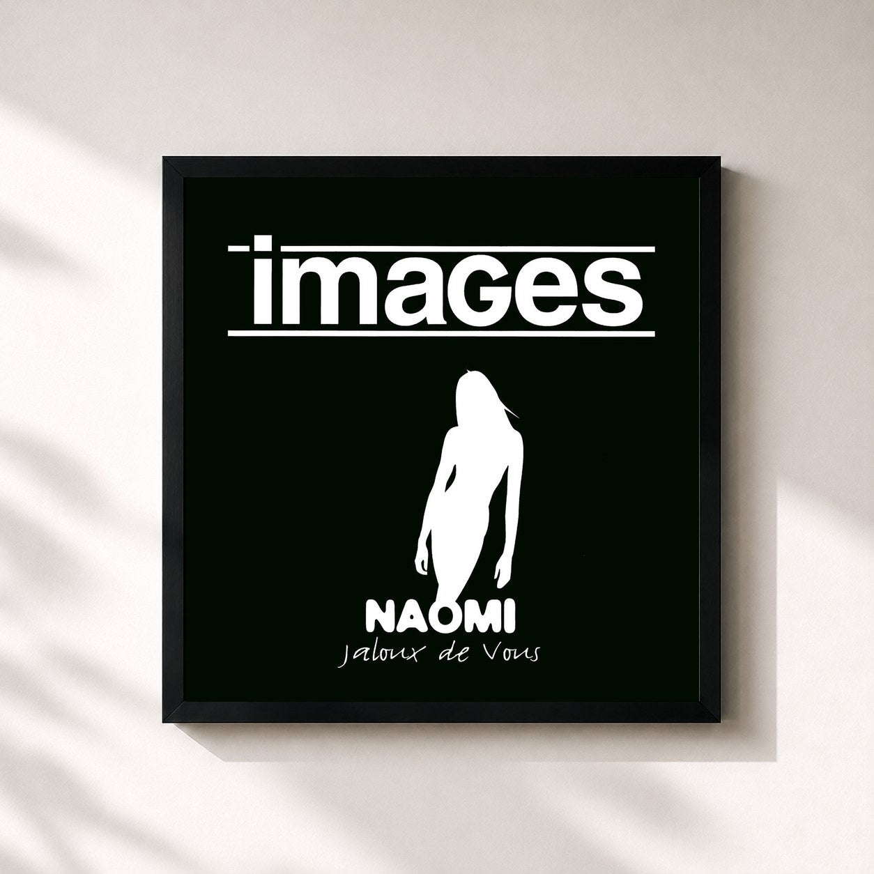 #noir Tableau carré de l'album Naomi (Jaloux de vous) - EP de Images, cadre noir 32x32 cm