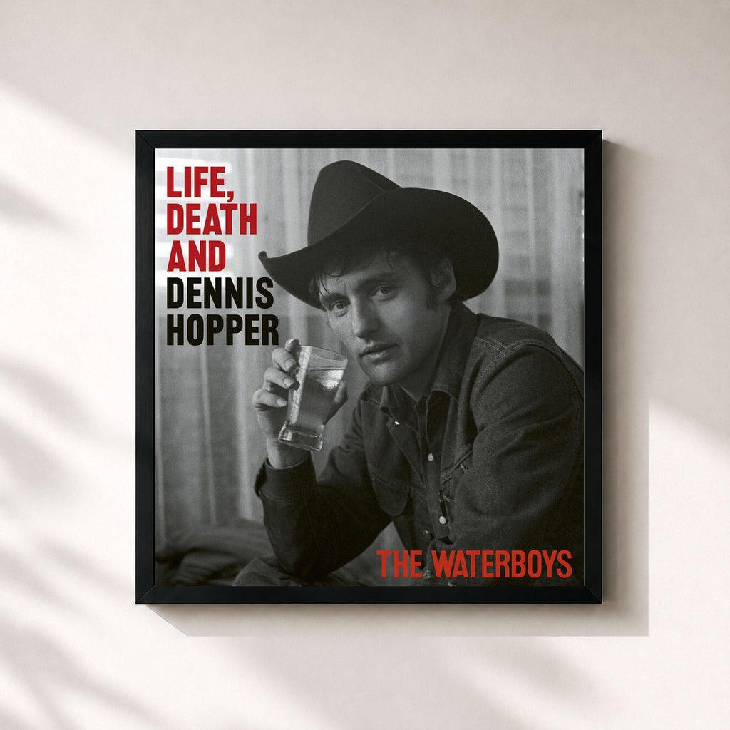 The Waterboys · Life, Death And Dennis Hopper