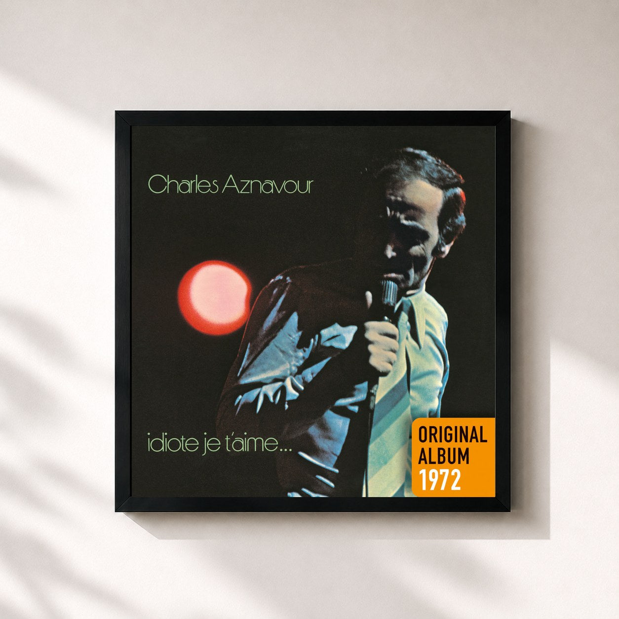 Charles Aznavour · Idiote je t'aime... (Remastered 2014)