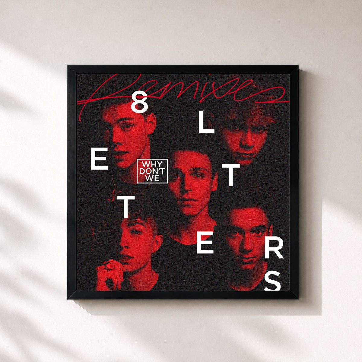 #noir 8 Letters (Remixes) di Why Don't We in stampa quadrata incorniciata, cornice nera 32x32 cm