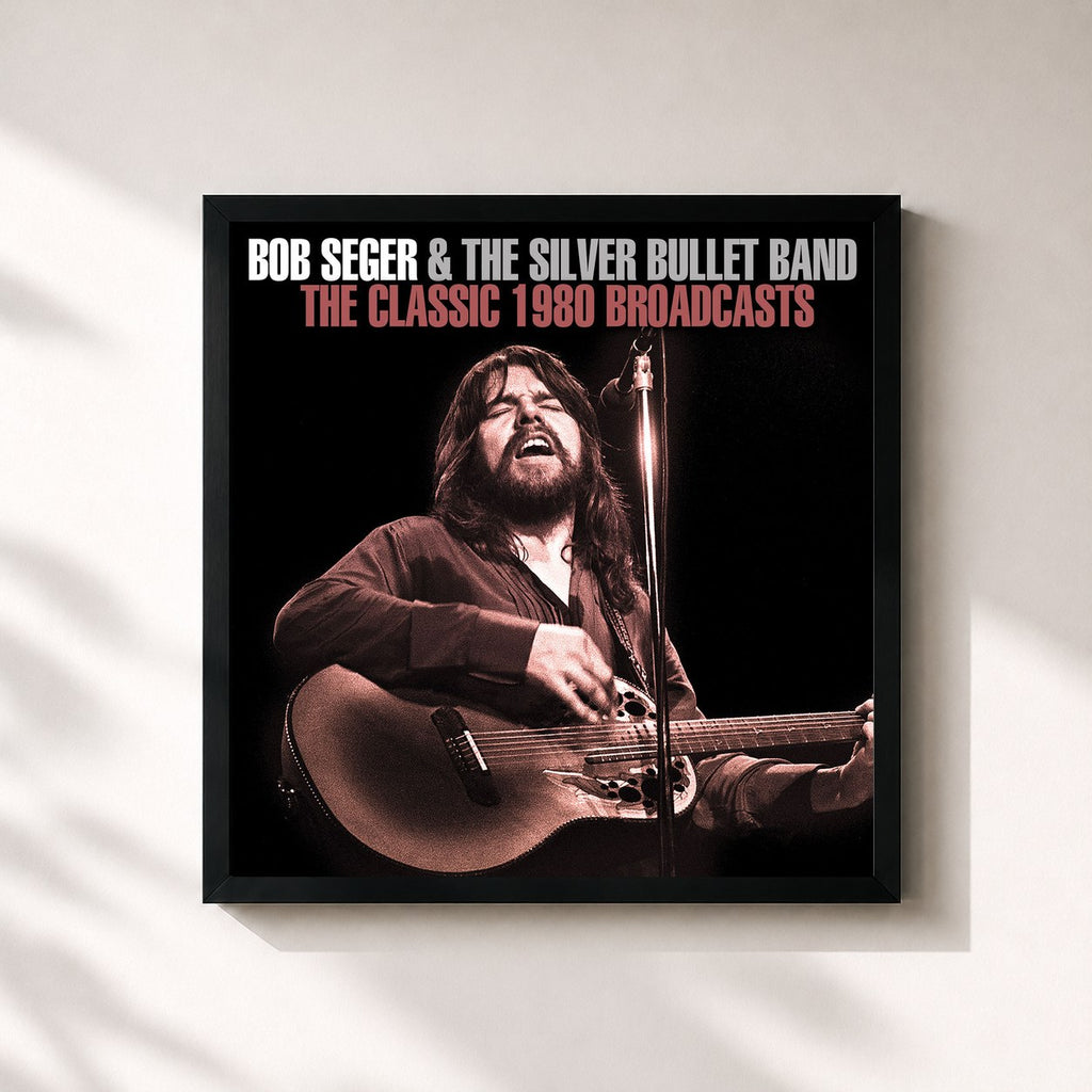 Bob Seger · The Classic 1980 Broadcasts