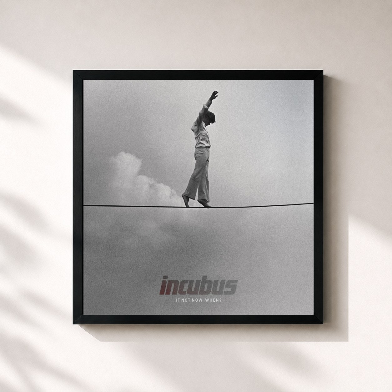 Incubus · If Not Now, When?