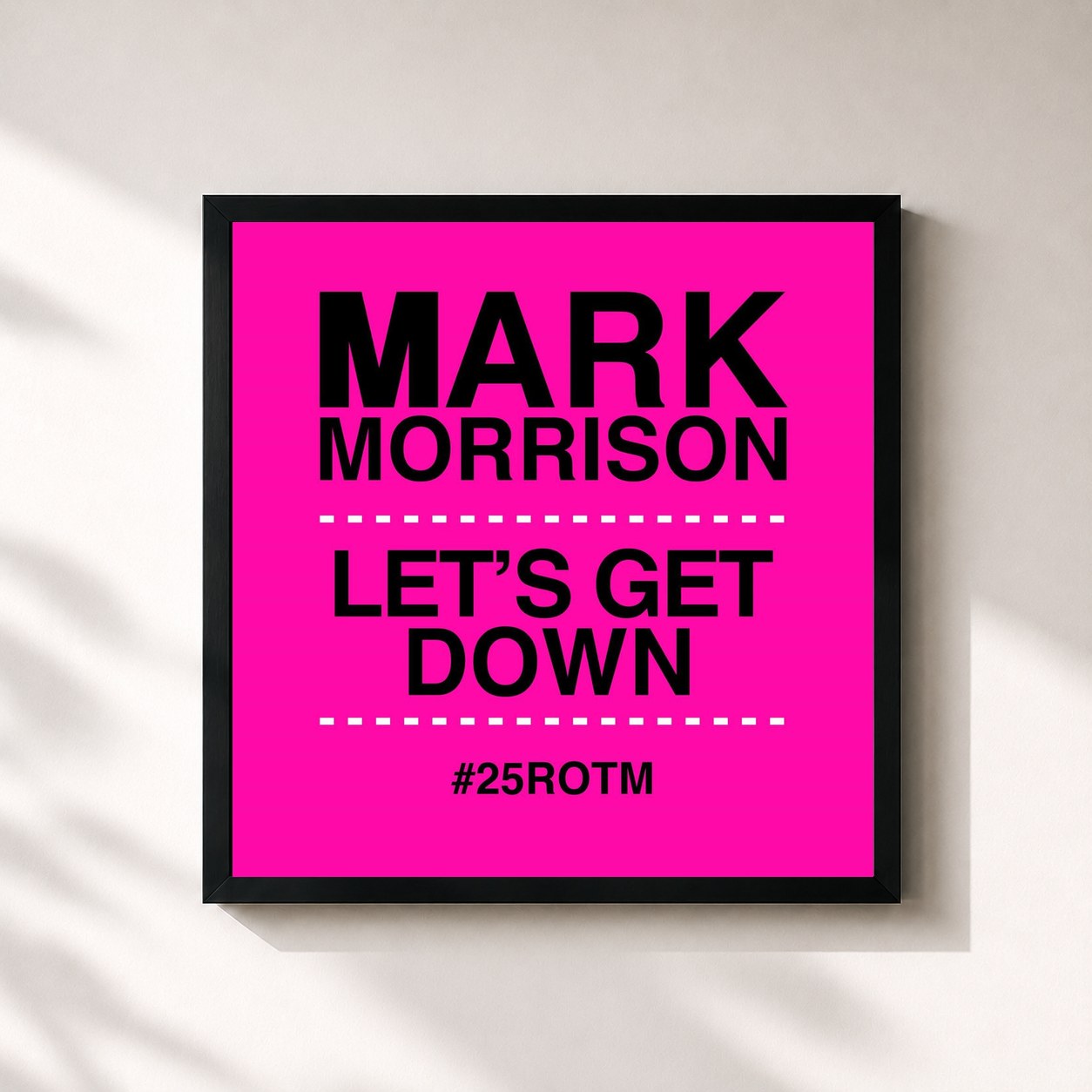 #noir Tableau carré de l'album Let's Get Down (#25ROTM Mixes) de Mark Morrison, cadre noir 32x32 cm
