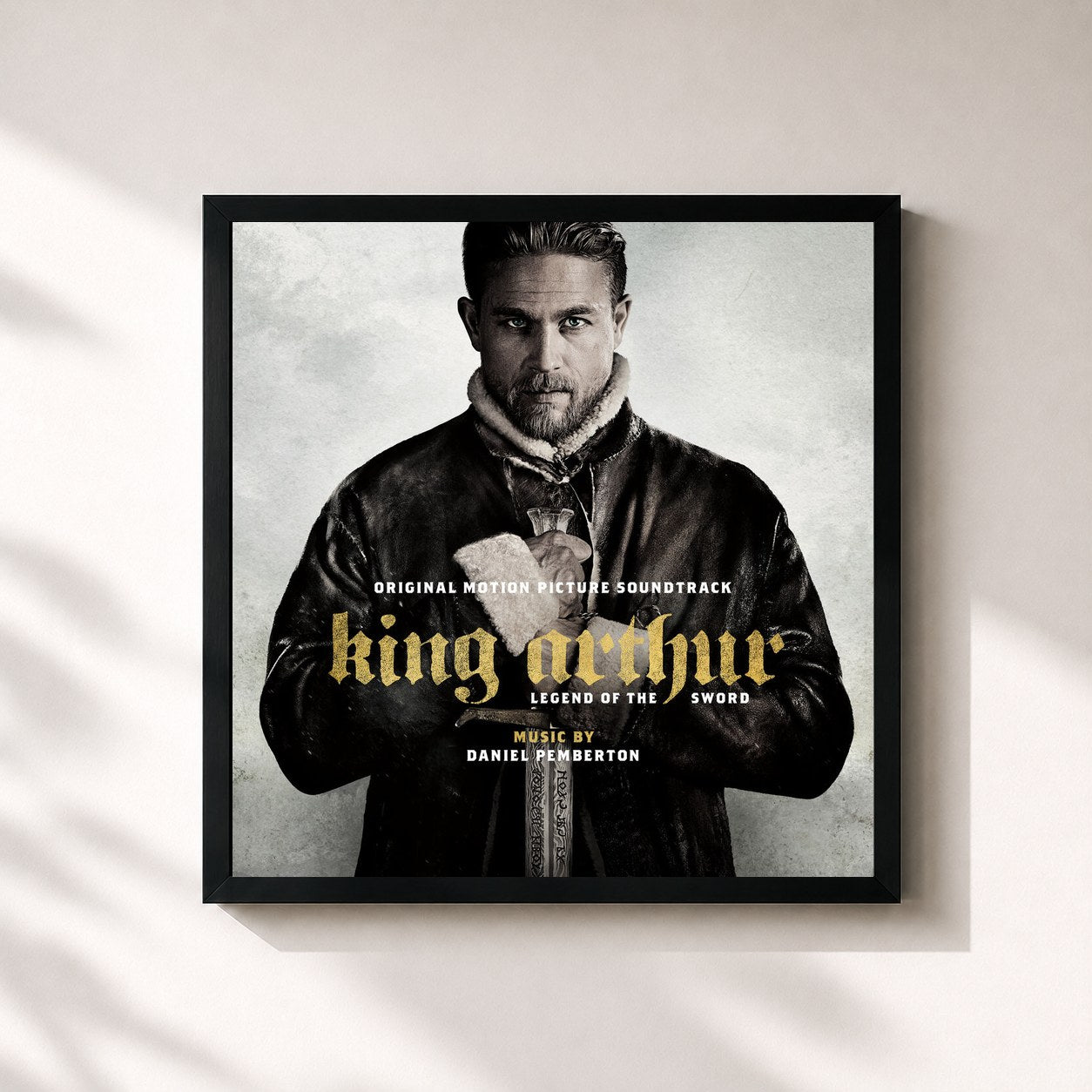 Daniel Pemberton · King Arthur: Legend of the Sword (Original Motion Picture Soundtrack)