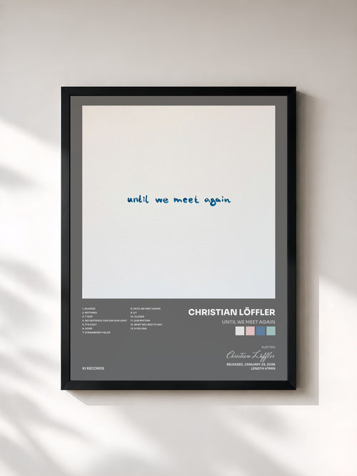 Christian Löffler · Until We Meet Again — Affiche encadrée