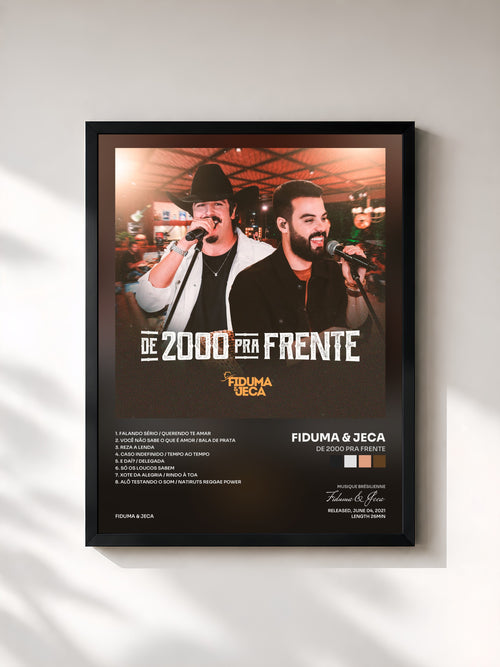 Fiduma & Jeca · De 2000 pra Frente — Affiche encadrée