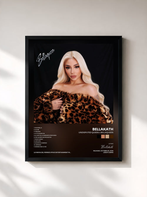 Bellakath · UNDISPUTED QUEEN I: BELLAQUEEN — Affiche encadrée