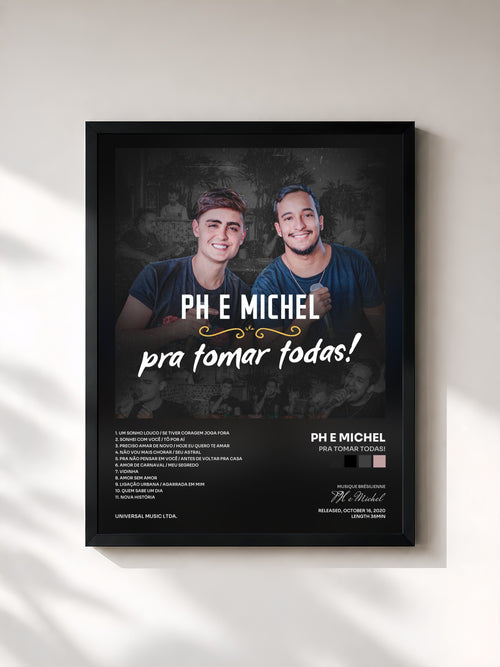 PH e Michel · Pra Tomar Todas! — Affiche encadrée