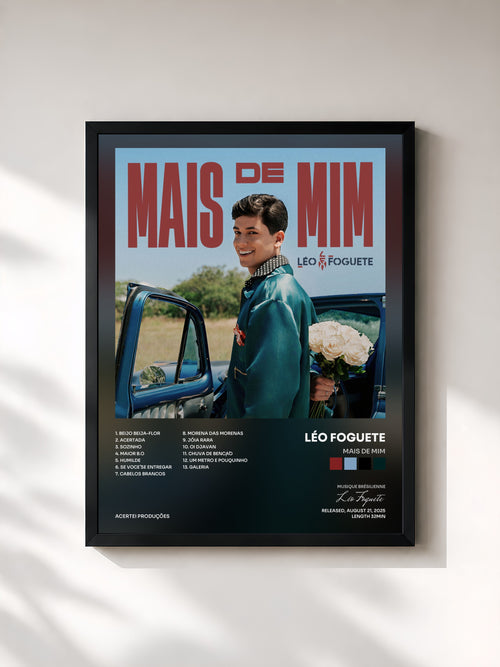 Léo Foguete · Mais de Mim — Affiche encadrée