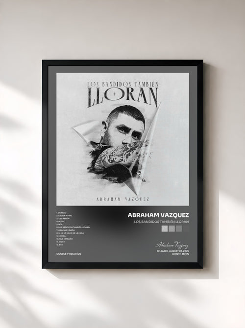 Abraham Vazquez · Los Bandidos También Lloran — Affiche encadrée