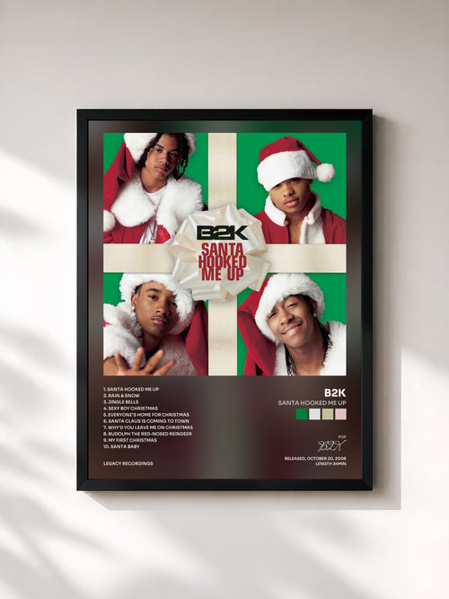 B2K · Santa Hooked Me Up — Affiche encadrée