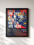 #noir One Day All of This Won't Matter Anymore von Slow Club als gerahmter Kunstdruck, schwarzer Rahmen, gedruckt und gerahmt in Frankreich