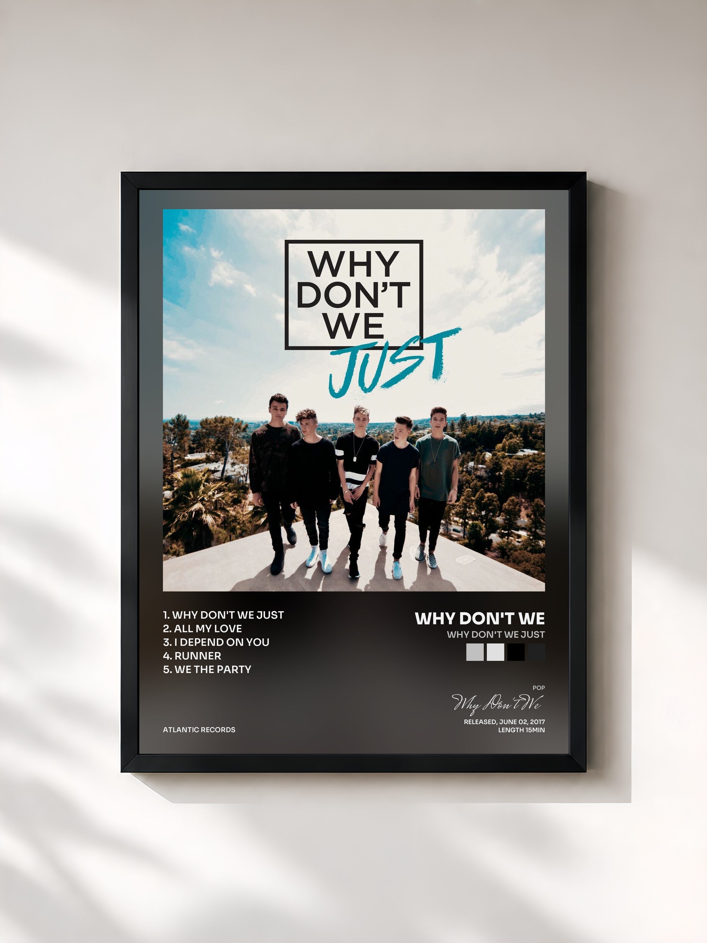 #noir Tableau de l'album Why Don't We Just de Why Don't We, cadre noir, imprimé et encadré en France