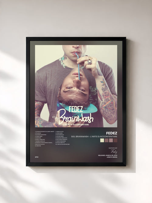 Fedez · Sig. Brainwash - L'arte di accontentare — Affiche encadrée