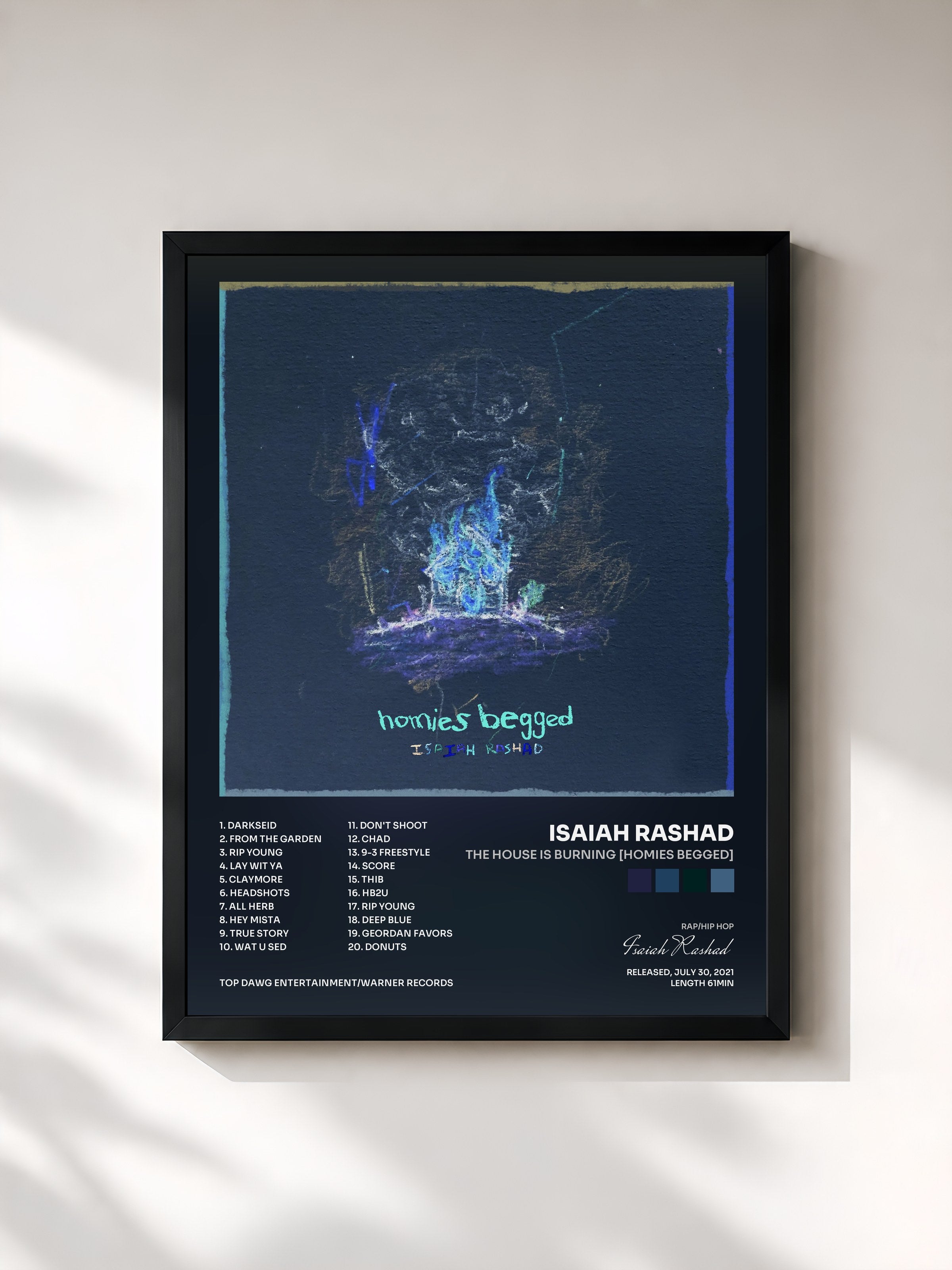 #noir Tableau de l'album The House Is Burning [homies begged] de Isaiah Rashad, cadre noir, imprimé et encadré en France