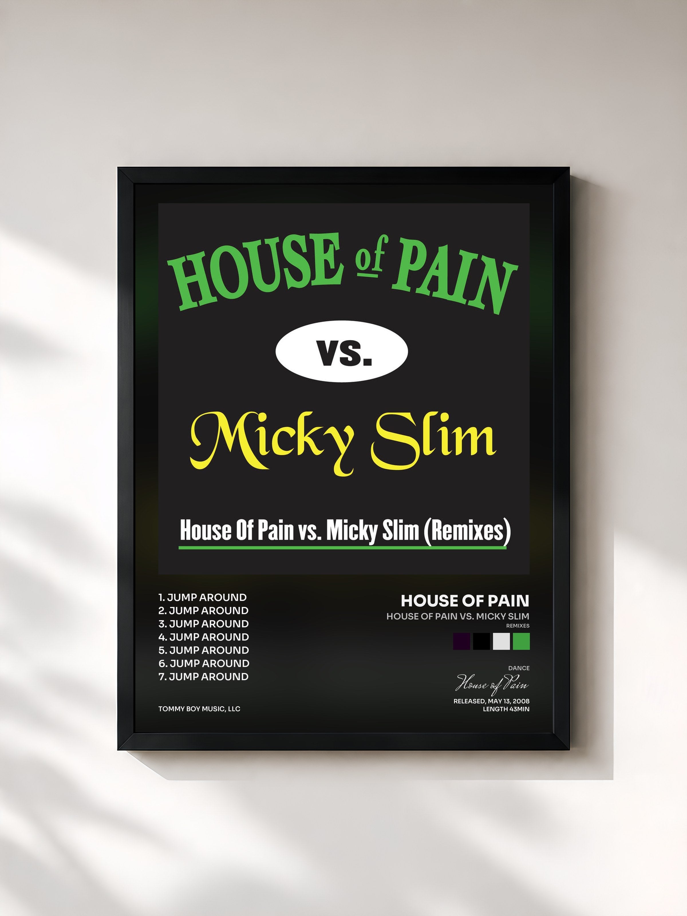 #noir Tableau de l'album House Of Pain vs. Micky Slim (Remixes) de House of Pain, cadre noir, imprimé et encadré en France