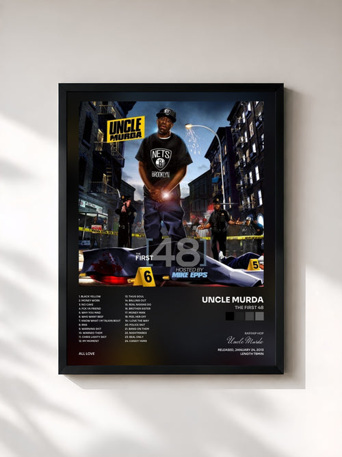 Uncle Murda · The First 48 — Affiche encadrée