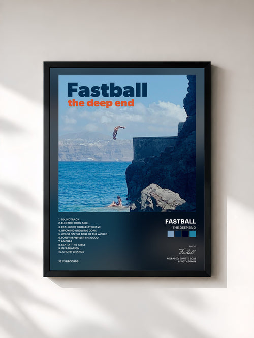 Fastball · The Deep End — Affiche encadrée