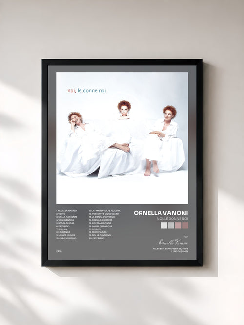 Ornella Vanoni · Noi, Le Donne Noi — Affiche encadrée