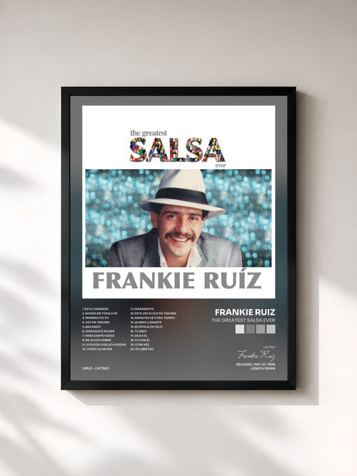 Frankie Ruiz · The Greatest Salsa Ever — Affiche encadrée