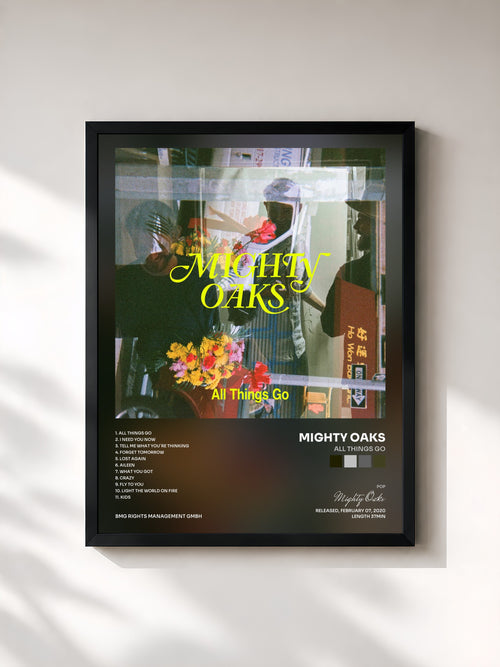 Mighty Oaks · All Things Go — Affiche encadrée