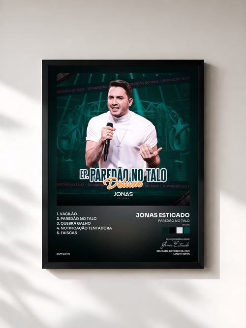 Jonas Esticado · Paredão No Talo (Deluxe) — Stampa incorniciata
