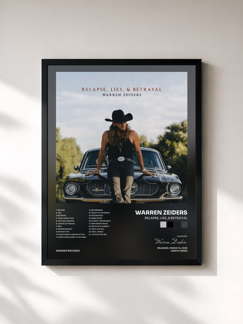 Warren Zeiders · Relapse, Lies, & Betrayal — Affiche encadrée