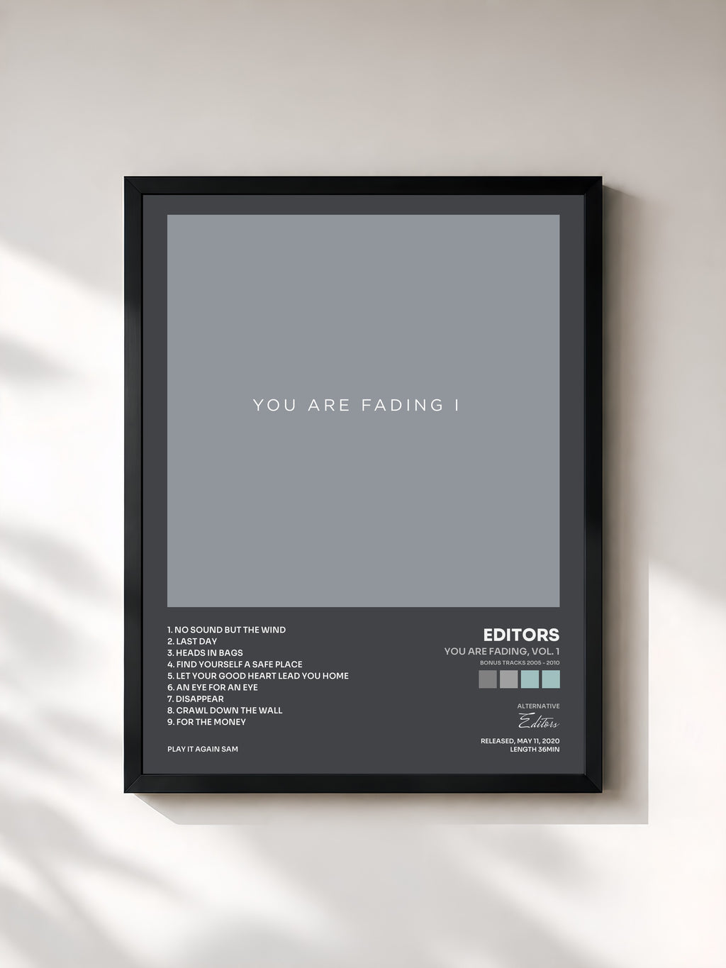 #noir You Are Fading, Vol. 1 (Bonus Tracks 2005 - 2010) von Editors als gerahmter Kunstdruck, schwarzer Rahmen, gedruckt und gerahmt in Frankreich
