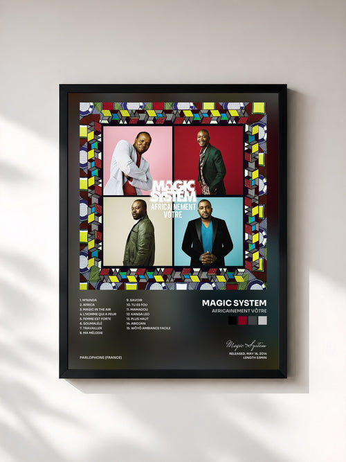 Magic System · Africainement vôtre — Affiche encadrée