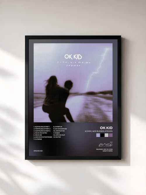 OK KID · Komm, wir bleiben stehen — Affiche encadrée