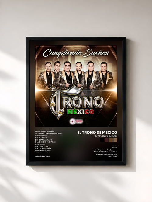 El Trono de Mexico · Cumpliendo Sueños — Affiche encadrée