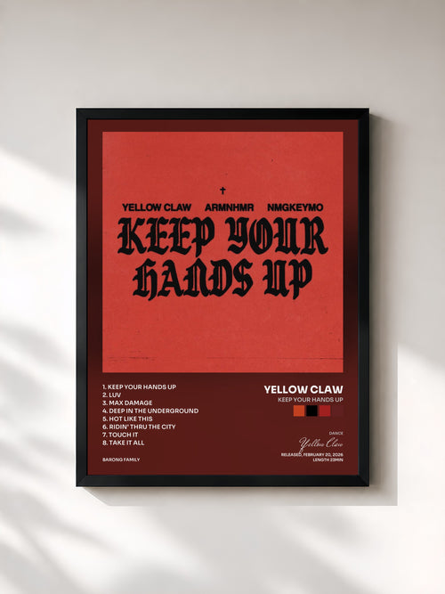 Yellow Claw · Keep Your Hands Up — Affiche encadrée
