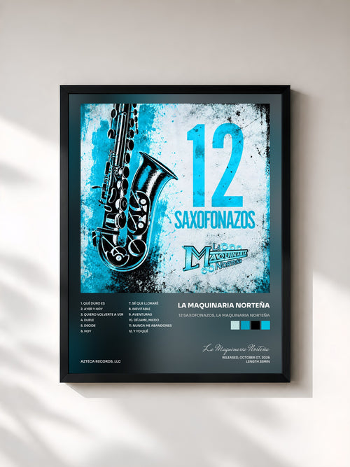 La Maquinaria Norteña · 12 Saxofonazos, La Maquinaria Norteña — Affiche encadrée