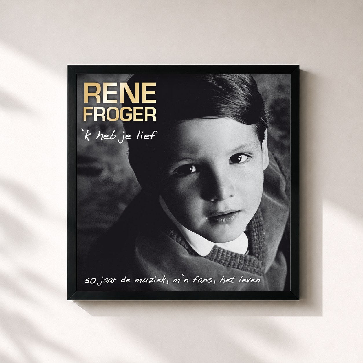 #noir Tableau carré de l'album `K Heb Je Lief - 50 jaar de muziek, M`n fans, het leven de Rene Froger, cadre noir 32x32 cm