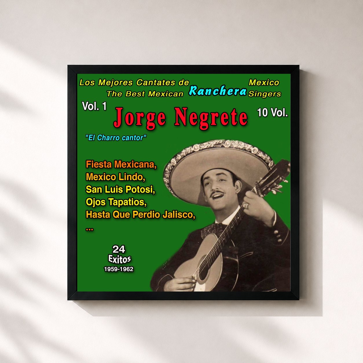 #noir Tableau carré de l'album Los Mejores de la Musica Ranchera Mexicana: 10 Vol. (Vol. 1 - Jorge Negrete "El Charro Cantor" - Fiesta Mexicana 24 Exitos : 1959-1962) de Jorge Negrete, cadre noir 32x32 cm