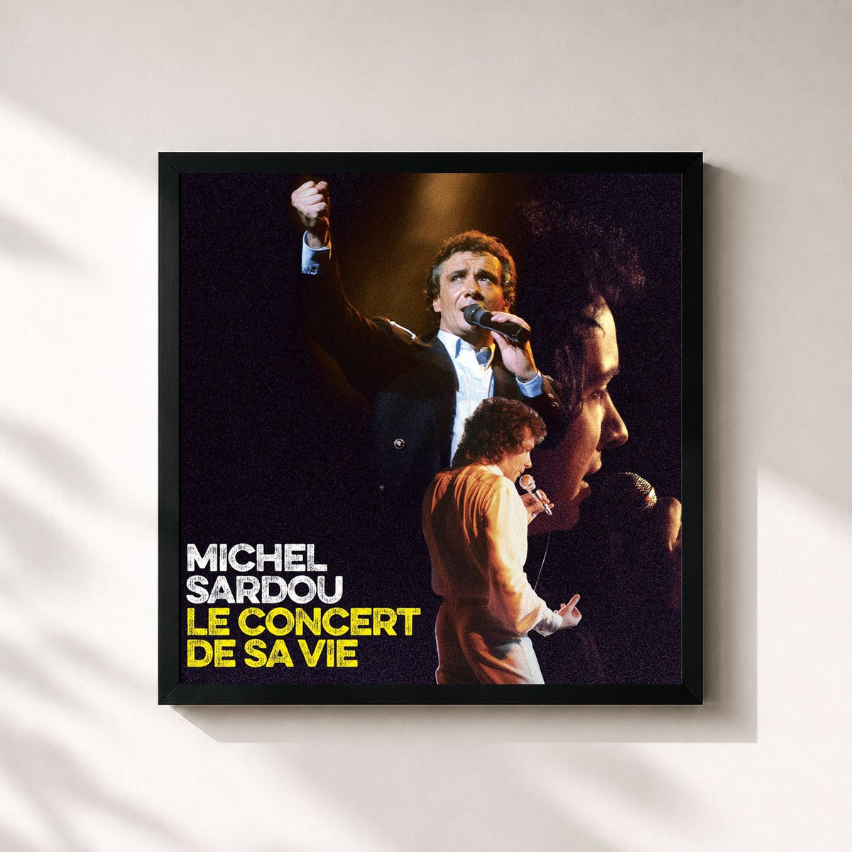 #noir Le concert de sa vie de Michel Sardou en lámina cuadrada enmarcada, marco negro de 32x32 cm