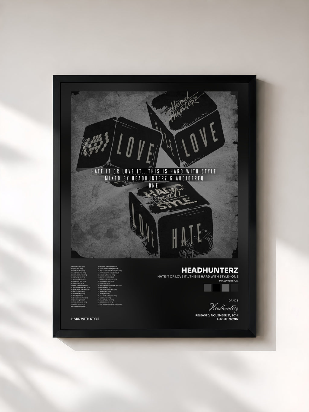 #noir Tableau de l'album Hate It Or Love It... This Is HARD with STYLE - One (Mixed Version) de Headhunterz, cadre noir, imprimé et encadré en France