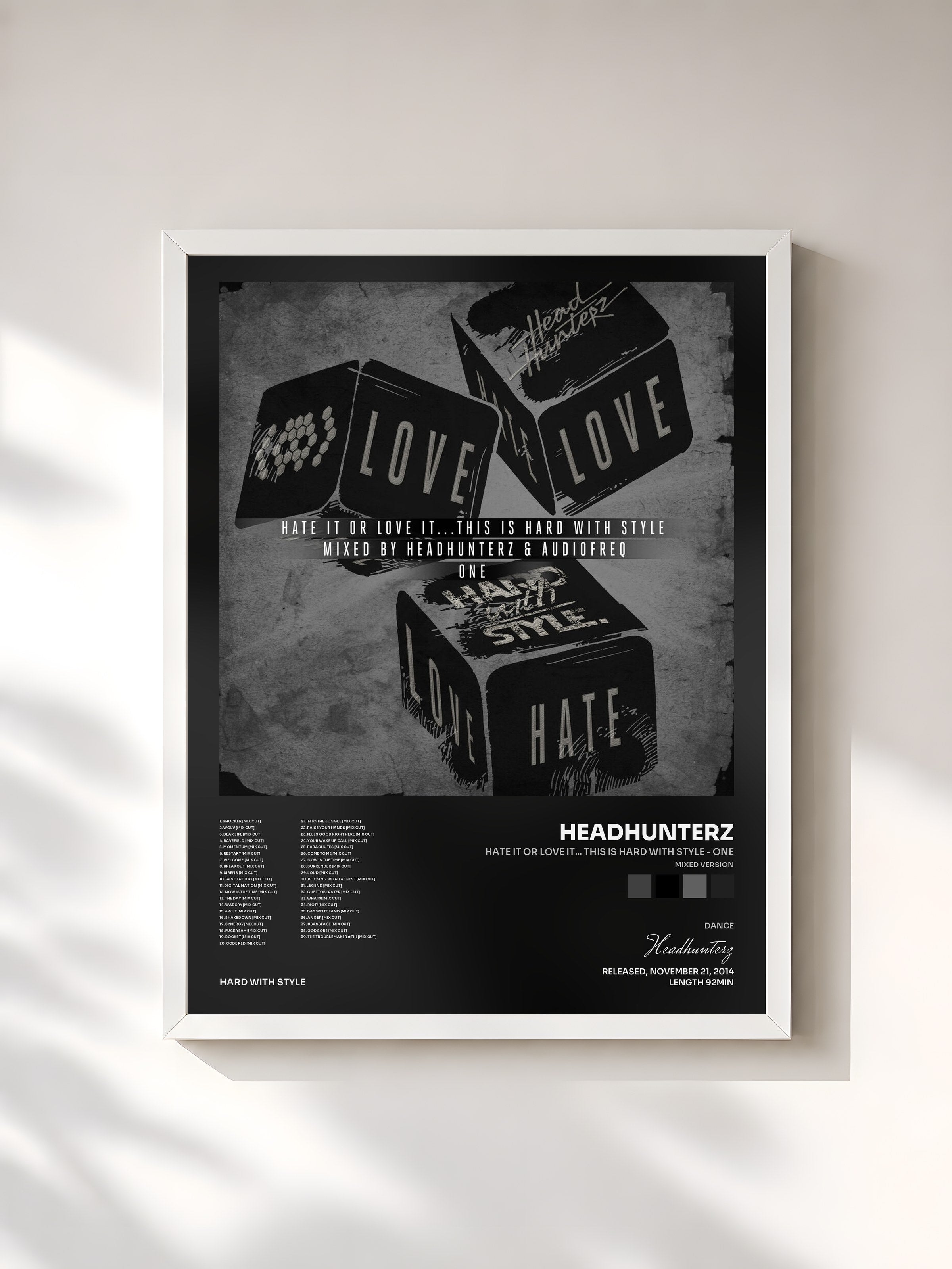 #blanc Tableau de l'album Hate It Or Love It... This Is HARD with STYLE - One (Mixed Version) de Headhunterz, cadre blanc, imprimé et encadré en France