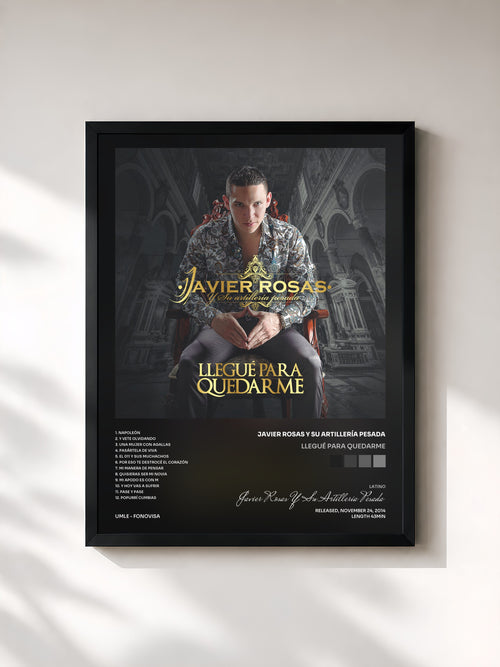 Javier Rosas Y Su Artillería Pesada · Llegué Para Quedarme — Affiche encadrée