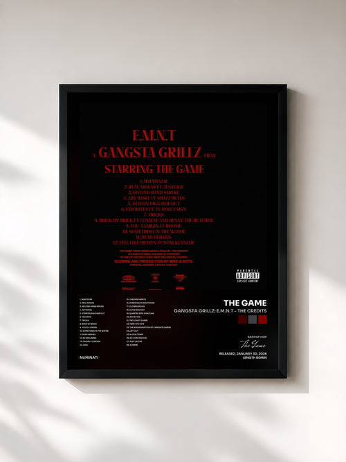 The Game · Gangsta Grillz: E.M.N.T - The Credits — Stampa incorniciata