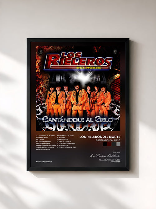 Los Rieleros Del Norte · Cantandole al Cielo — Affiche encadrée