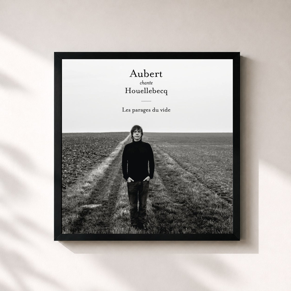 #noir Aubert chante Houellebecq - Les parages du vide by Jean-Louis Aubert as a square framed art print, black 32x32 cm frame