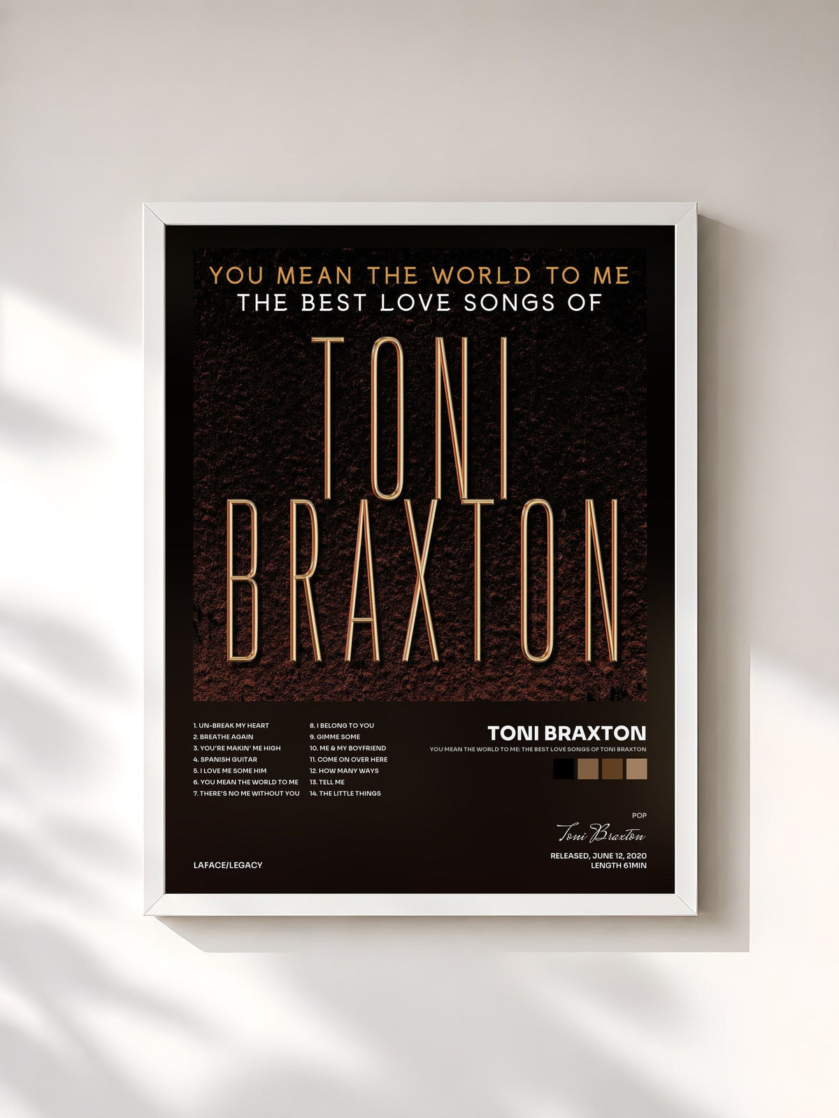 #blanc You Mean the World to Me: The Best Love Songs of Toni Braxton by Toni Braxton as a framed art print, white frame, printed and framed in France